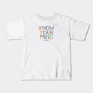 KNOW YOUR MIND - tropical word art Kids T-Shirt